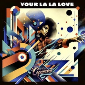 COPAMORE - YOUR LA LA LOVE